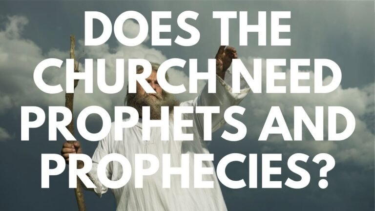 Does the church need prophets and prophecies? – Part 2